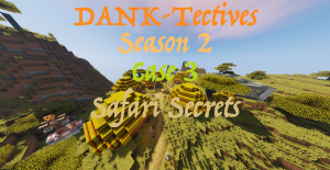 下载 DANK-Tectives S2 C3: Safari Secrets 对于 Minecraft 1.12.2